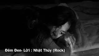 Đêm Đen : Lời Nhật Thúy (rock)