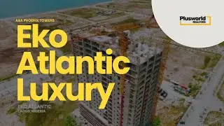 A&A Tower &mdash; Luxury Oceanfront Living in Eko Atlantic City | Full Apartment Tour