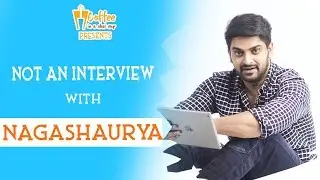 Naga Shaurya's Not An Interview || Coffee In A Chai Cup