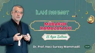 Hacı Surxay Məmmədli  -  M&uuml;barək Ramazan Ayı 2026