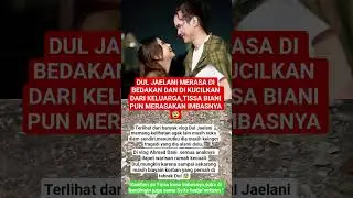 DUL JAELANI MERASA DI BEDAKAN DAN DI KUCILKAN TISSA BIANI PUN MERASAKAN IMBASNYA😰#duljaelani #art