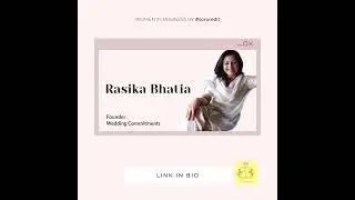Women in Business | Rasika Bhatia - Founder of Wedding Commitments | Sororedit