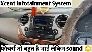 Xcent Infotainment System Features and Sound || क्या Features ये offer करती है 2021 में ?