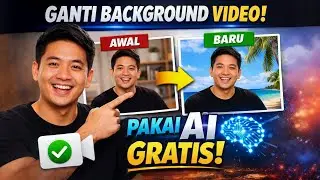 Tanpa Green Screen! Ganti Background Video Pakai AI Gratis