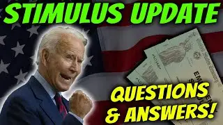 $1,400 Stimulus Check Update & Stimulus Package Update | Questions & Answers - Feb 10