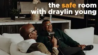 The Safe Room with Draylin Young & Akil Thompson