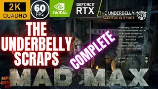 Mad Max | THE UNDERBELLY SCRAPS | 1440p@60ᶠᵖˢ ᴴᴰ ✔