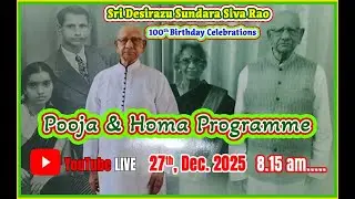 Part 2 Homa and Pooja Sri Desirazu Sundara Siva Rao 100th Birthday Celebrations