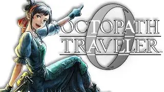 Octopath Traveler 0 (Part 1- The Demo)