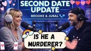 Brooke and Jubal Second Date Update | The Misunderstood Date That Almost Turned Deadly