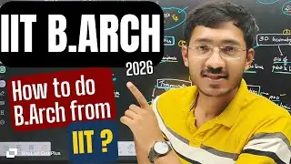 B.Arch from IIT | JEE Mains 2026 | JEE Advanced AAT 2026 | Sachin Prajapat