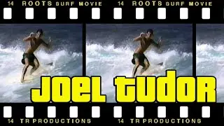 Early JOEL TUDOR film from ROOTS Surf Movie surfing North Shore, Hawaii