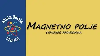 Kako nastaje magnetno polje strujnog provodnika? | Elektromagneti objašnjeni jednostavno
