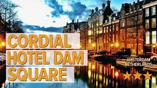 Cordial Hotel Dam Square hotel review | Hotels in Amsterdam | Netherlands Hotels