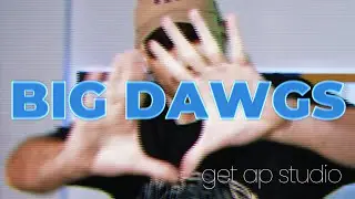 BIG DAWGS | DWAVE CHOREOGRAPHY | GET AP STUDIO