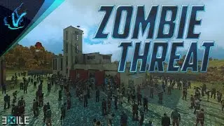 ARMA 3 Exile -ZOMBIE THREAT - Episode 1 - Legends of the Exiled