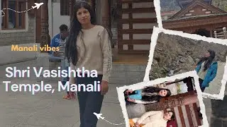 Shri Vasishtha Temple, Manali | Vasishtha Mandir | Manali Today Weather | Kasol Manali Weather ⛰️🌩