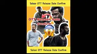 Salaar Ott Release Date Confirm | OTT Release Update #shorts