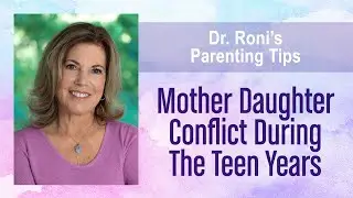 Mother daughter conflict during the teen years