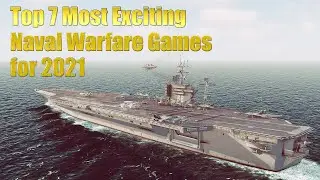 Seven Most Exciting Naval Warfare Games for 2021 Upcoming on Steam