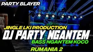 DJ PARTY RUMANIA JINGLE LKI PRODUCTION BY HKS PROJECT