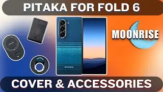 Discover PITAKA Moonrise Cover & MagSafe Accessories for Galaxy Z Fold 6