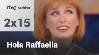 Hola Raffaella - 2x15 | RTVE Archivo
