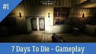 7 Days to Die GAMEPLAY