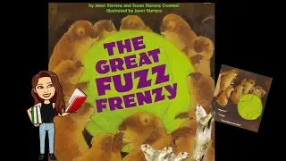 READ ALOUD:  The Great Fuzz Frenzy