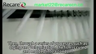 Recare condom dipping line: How does the latex condom dipping machine work? Let's watch our video.