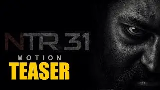 #NTR31 Movie First Look Motion Poster | NTR,Prashanth Neel | #HBDNTR