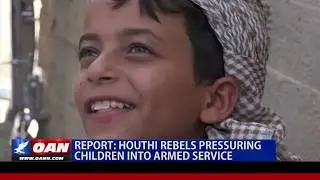 Houthi rebels pressuring children into armed service