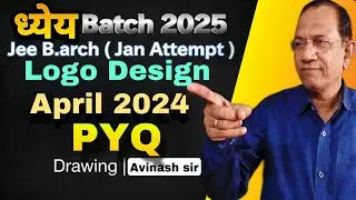 ध्येय Batch PYQ 2024 G20 LOGO Drawing  | 2D Composition | For Jee B Arch 2025 #99%ile