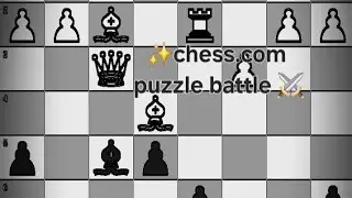 ✨️puzzle battle⚔️chess.com♟️