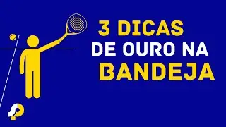 3 DICAS DE OURO NA BANDEJA - Soneca Padel