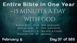 February 6 - Entire Bible in One Year (~15 min/day audio) | Bible Global 365