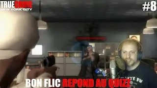 BON FLIC REPOND AU QUIZZ (True Crime: New York City #8)