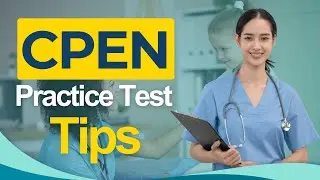 CPEN Certification Practice Test 2026 - Certified Pediatric Emergency Nurse All You Need to Know