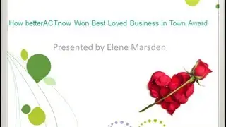 betterACTnow Wins Best Loved Business Award- 6 Steps To Success