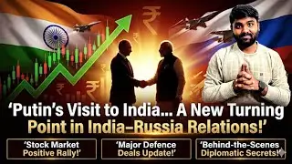 Why Putin Visited India? | Big Updates on Defence, Stocks India&ndash;Russia Relations! | FactFlareTelugu