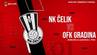 NK ČELIK - OFK GRADINA | 29. kolo Prve lige FBIH   ⚫️🔴
