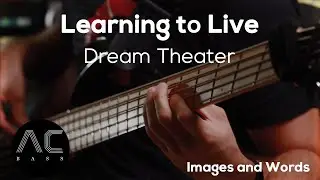 Learning to Live - Dream Theater [HD Bass Cover]