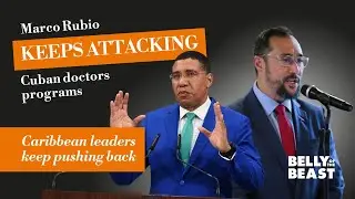 Marco Rubio Keeps Attacking Cuban Doctors Programs &ndash; Caribbean Leaders Keep Pushing Back