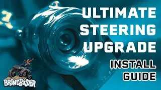 BroncBuster's Ultimate Bronco Steering Upgrade - Install Guide #fordbronco #offroad #overlanding