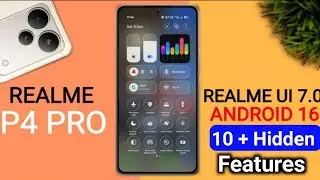 Realme P4 Pro Realme Ui 7.0 Android 16 Update - 5+ Hidden Features | P4 Pro New Update