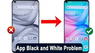 Phone App Black and White Problem Kaise Thik Kare | Mobile App Grey Colour Problem