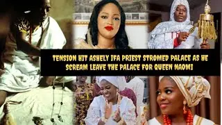 TENSION HIT ASHELY IFA PRIEST DESTR&Oslash;Y HER LEAVE THE PALACE FOR QUEEN NAOMI OONI SPEECHLESS