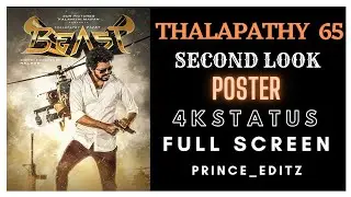 Thalapathy 65 Second Look | Whatsapp Status 4K | #thalapathy | PRINCE_EDITZ | Beast 💥