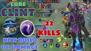 CLINT NEW BUILD ITEMS - 22 KILLS | CLINT BEST BUILD 2022 | Mobile Legends Bang Bang