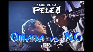 KG VS OMANA FINAL CLUB DE LA PELEA [CUARTOS]